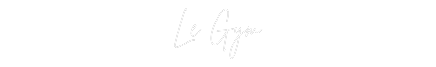 Custom Neon Sign Online Editor Le Gym
