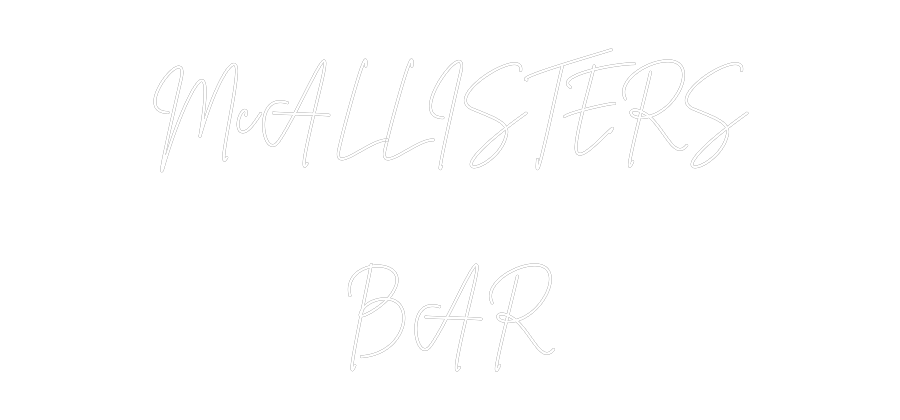 Custom Neon Sign Online Editor McALLISTERS
...