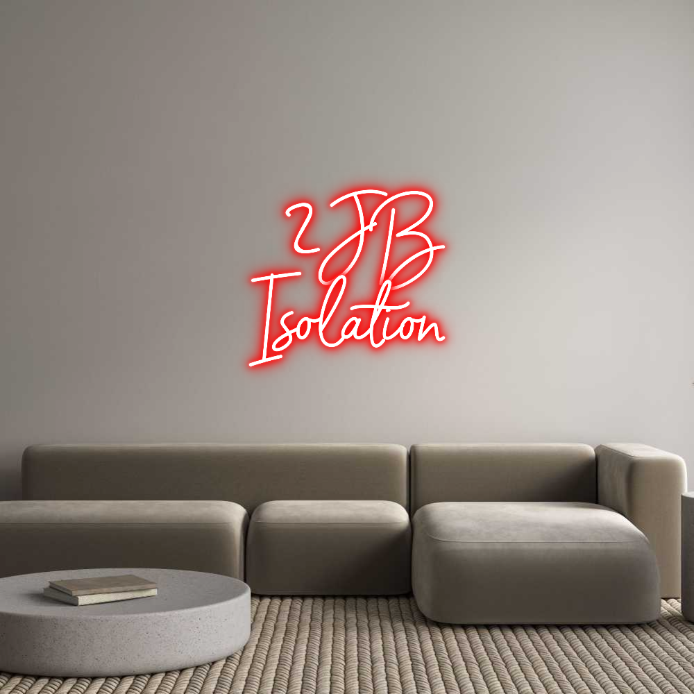 Custom Neon Sign Online Editor 2JB
Isolering