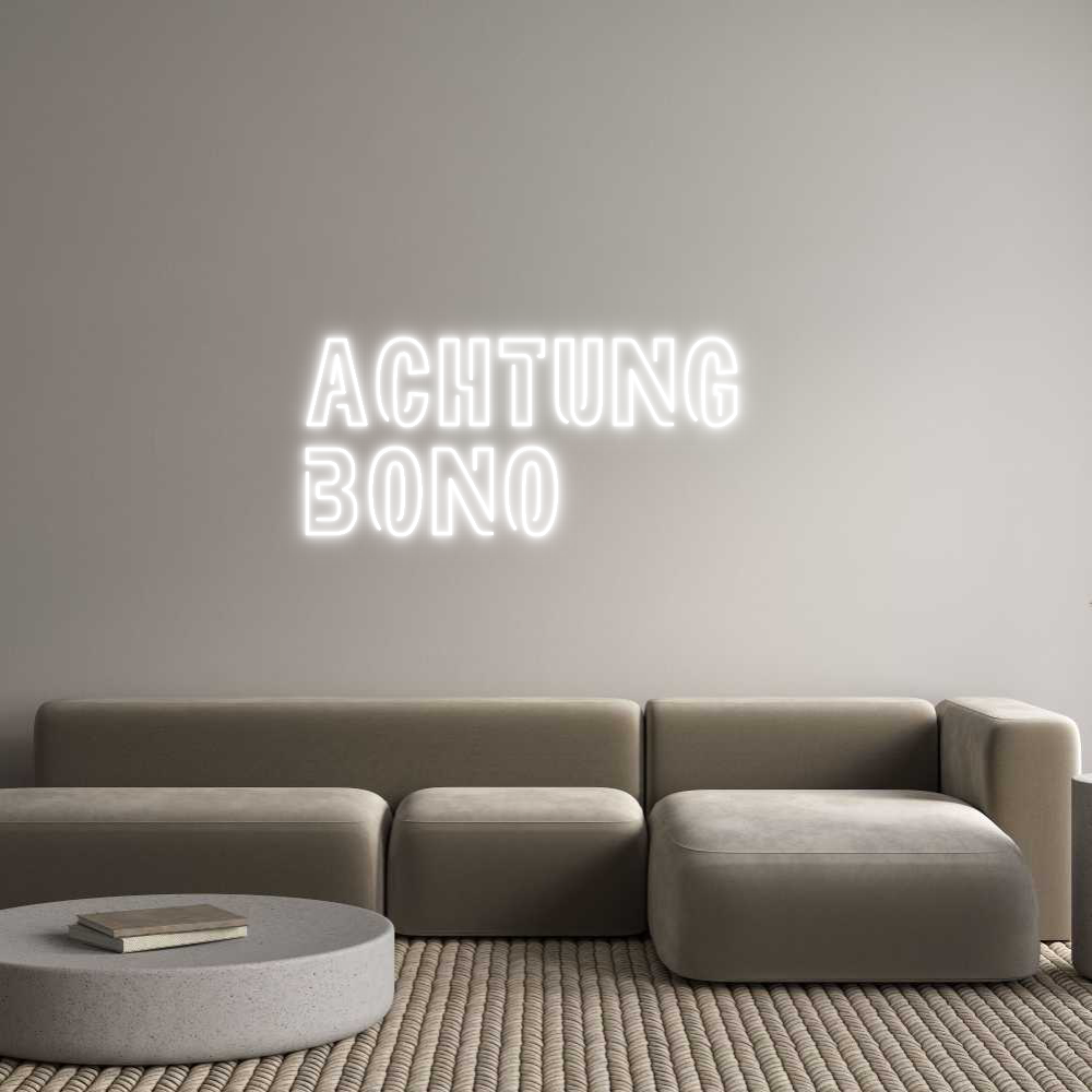 Custom Neon Sign Online Editor Achtung 
Bono