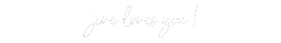 Der Online-Editor für individuelle Neonschilder Jive liebt Sie …