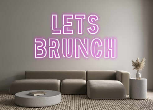 Benutzerdefinierte Leuchtreklame mit Hintergrundbeleuchtung Online Editor Lets
Brunch