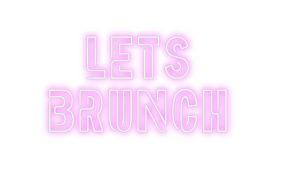 Consente l'editor online di insegne al neon retroilluminate personalizzate
Brunch