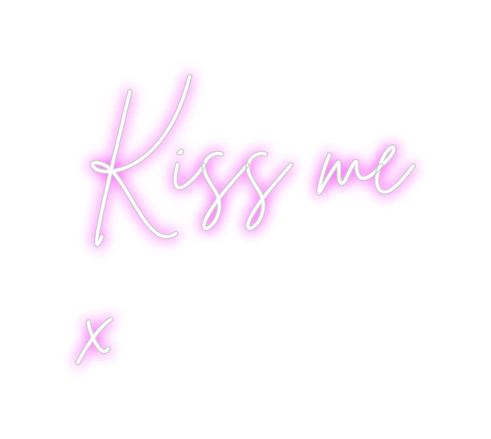 Custom Backlit Neon Sign Online Editor Kiss me
   ...