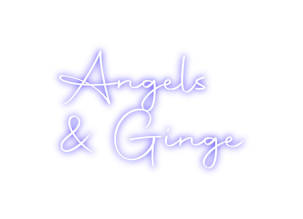 Custom Neon Sign Online Editor Angels
& Ginge