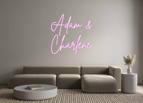 Custom Neon Sign Online Editor Adam &
Charl...