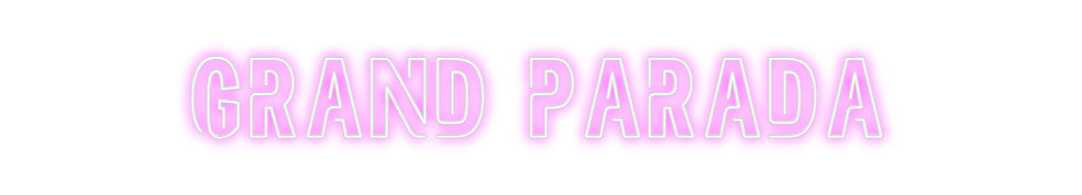 Custom Back Lit Neon Sign Online Editor Grand Parada