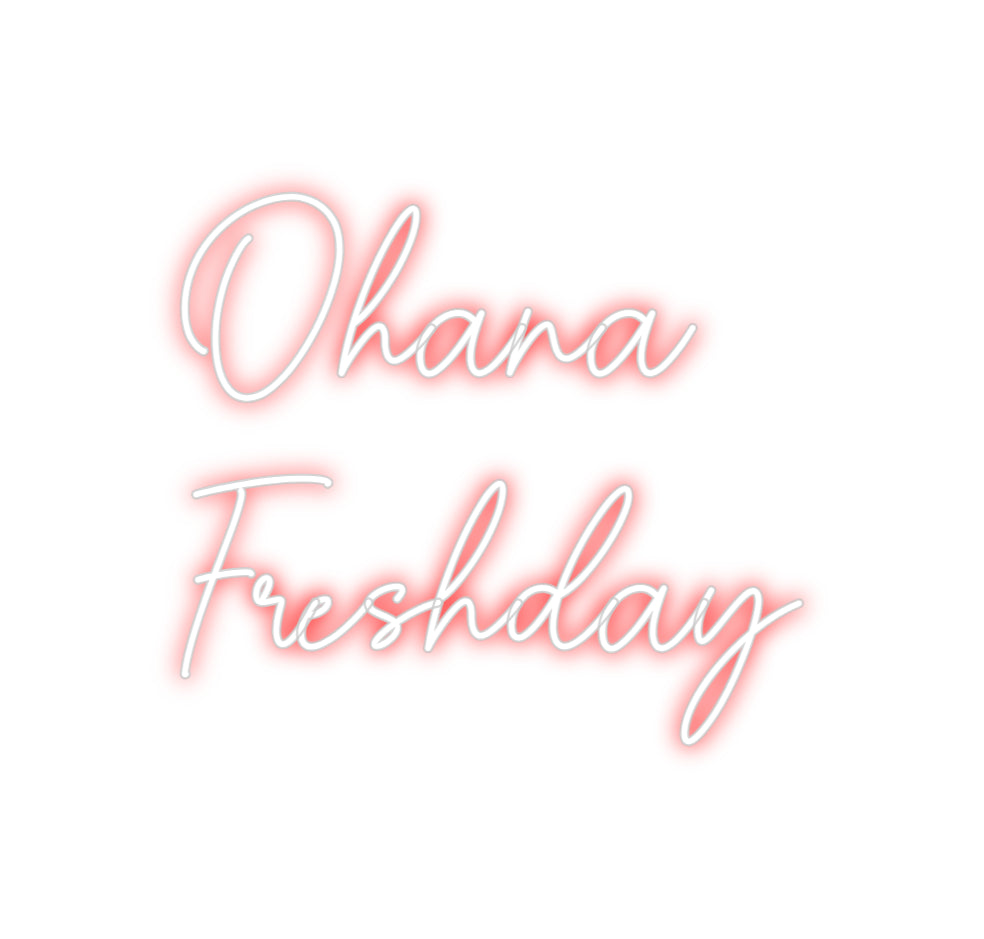 Custom Neon Sign Online Editor Ohana
Fersk...