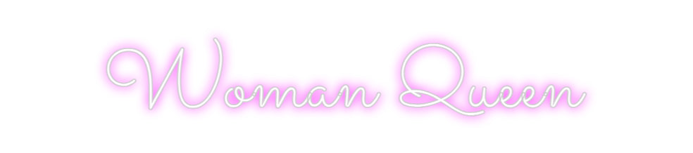 Custom Back Lit Neon Sign Online Editor Woman Queen