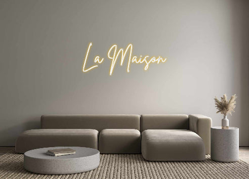 Editor on-line de letreiro de néon retroiluminado personalizado La Maison