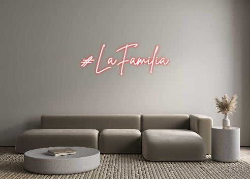 Custom Neon Sign Online Editor #LaFamilia