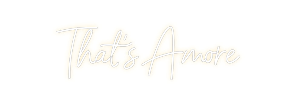 Custom Neon Sign Online Editor That's Amore