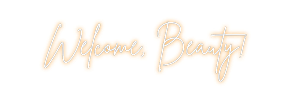Custom Neon Sign Online Editor Welcome, Beau...