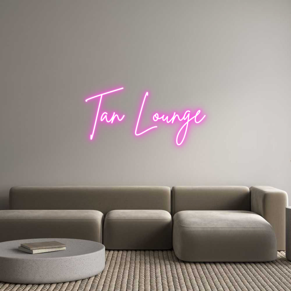 Custom Neon Sign Online Editor Tan Lounge