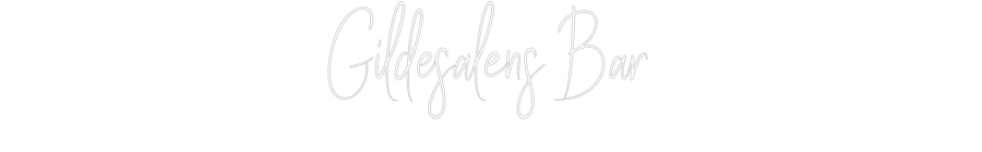 Custom Neon Sign Online Editor Gildesalens Bar