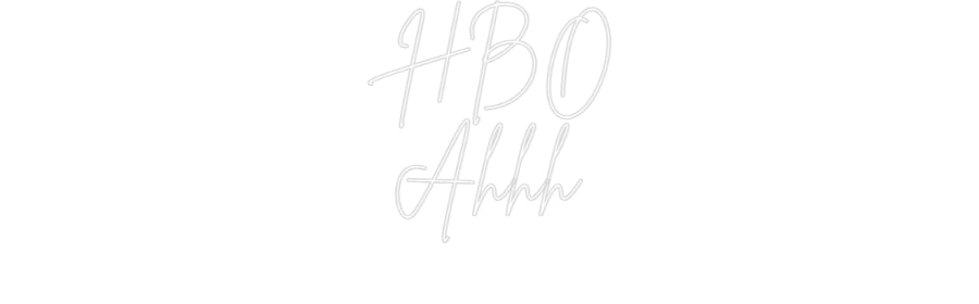 Custom Neon Sign Online Editor HBO
Ahhh