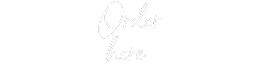 Custom Neon Sign Online Editor Order
here