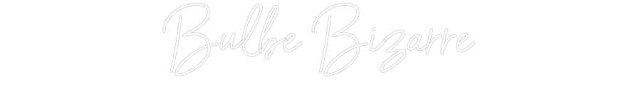 Custom Neon Sign Online Editor Bulbe Bizarre