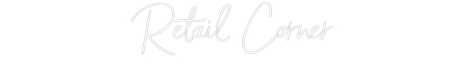 Custom Neon Sign Online Editor Retail Corner