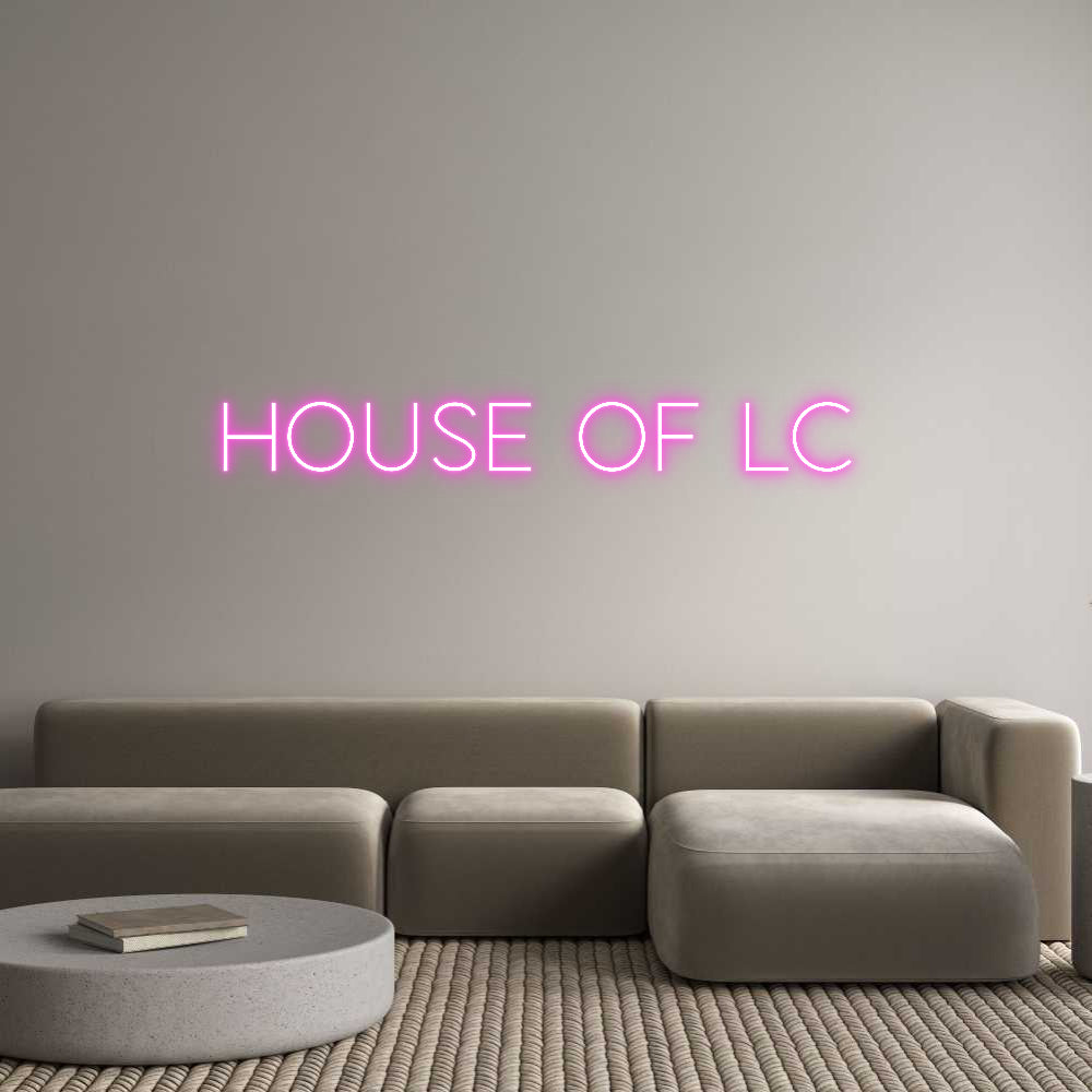 Benutzerdefinierte Neonzeichen Online-Editor HOUSE OF LC