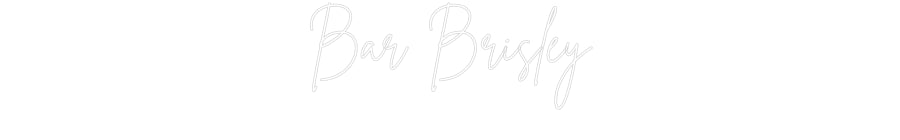 Custom Neon Sign Online Editor Bar Brisley