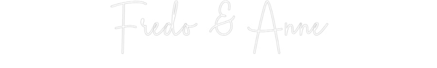 Custom Neon Sign Online Editor Fredo & Anne