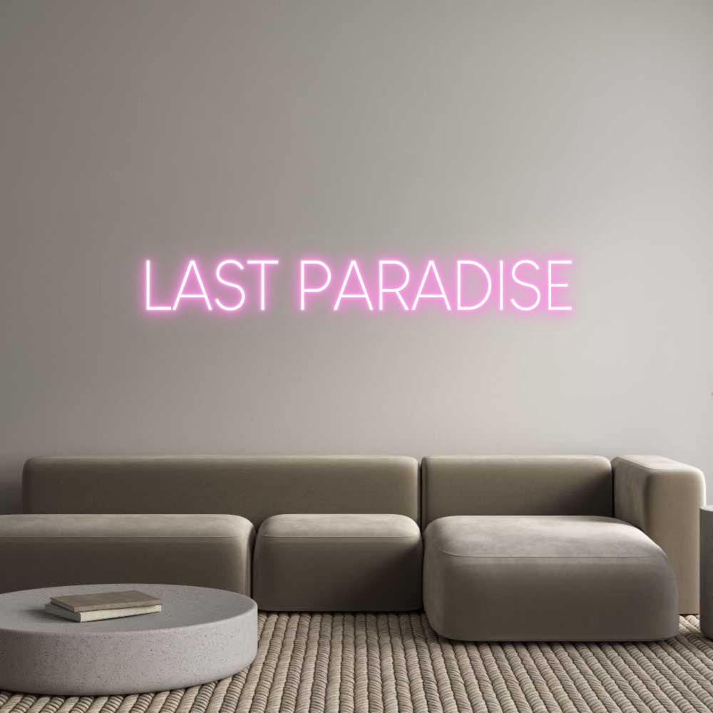 Custom Neon Sign Online Editor LAST PARADISE