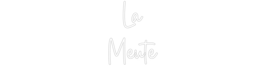 Custom Neon Sign Online Editor La
Meute