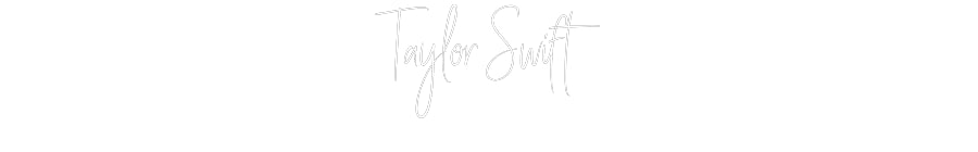 Custom Neon Sign Online Editor Taylor Swift