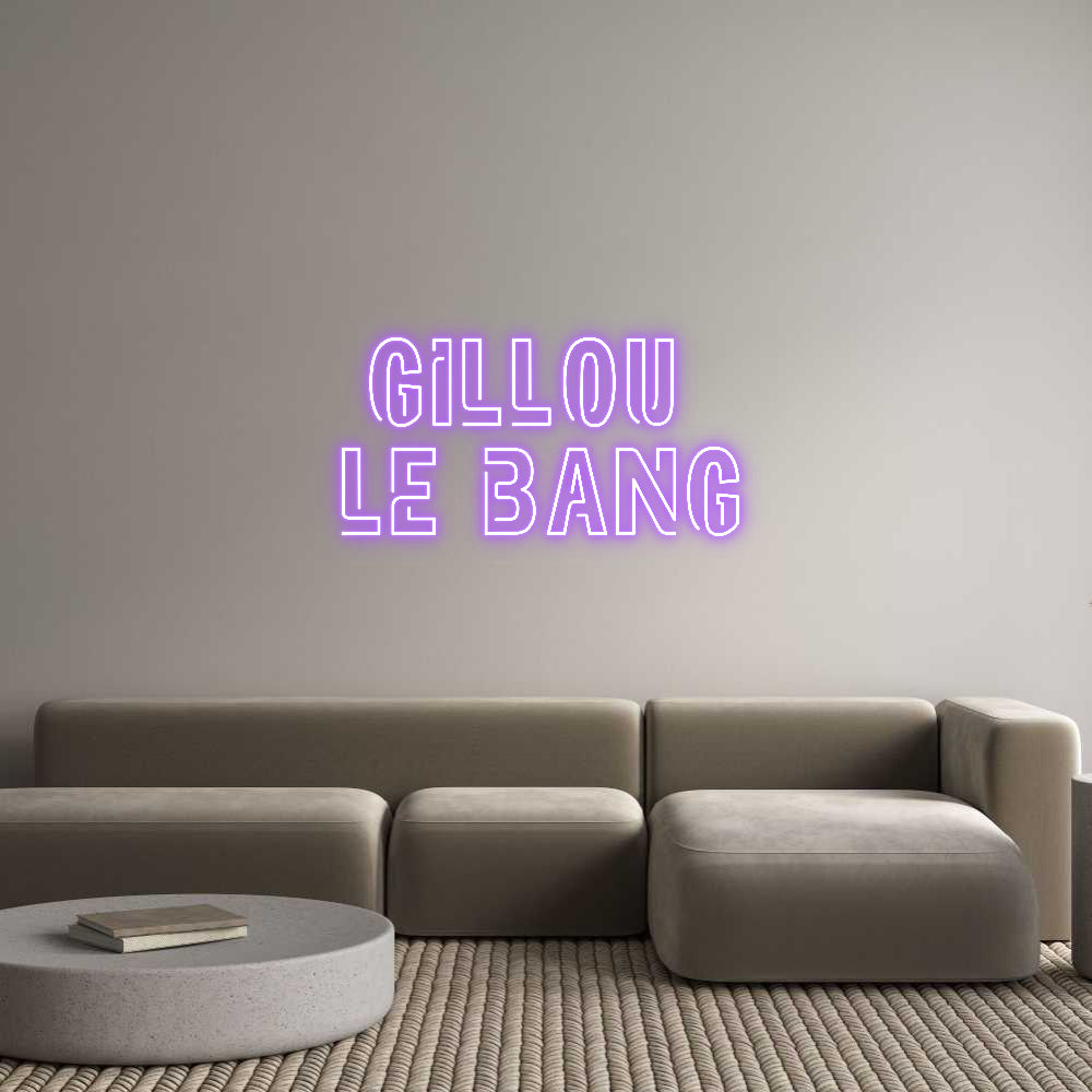 Custom Neon Sign Online Editor Gillou 
le b...