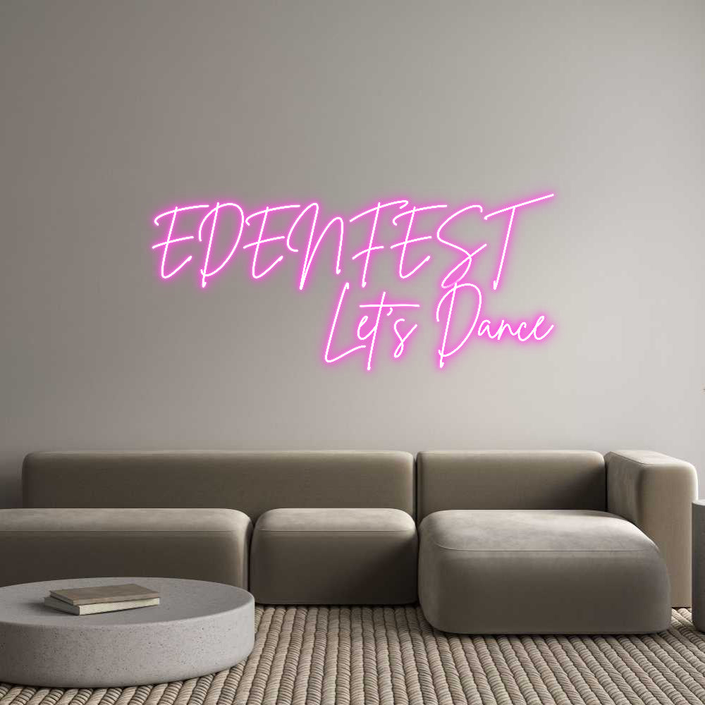 Custom Neon Sign Online Editor EDENFEST
Let...