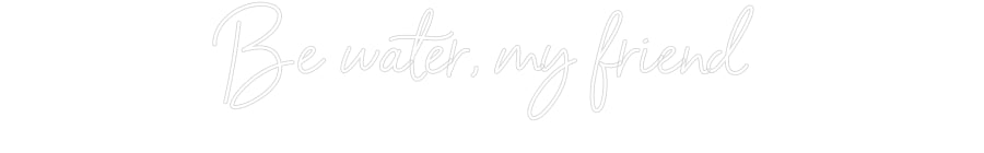 Custom Neon Sign Online Editor Vær vand, min ...