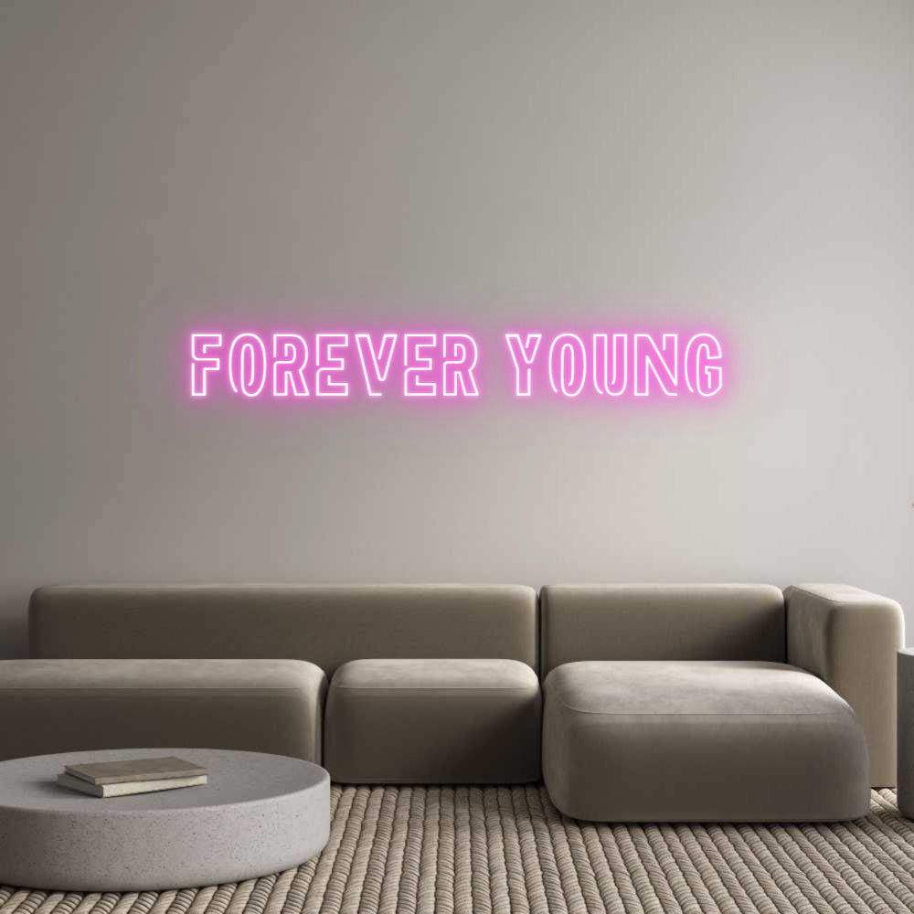 Custom Neon Sign Online Editor FOREVER YOUNG