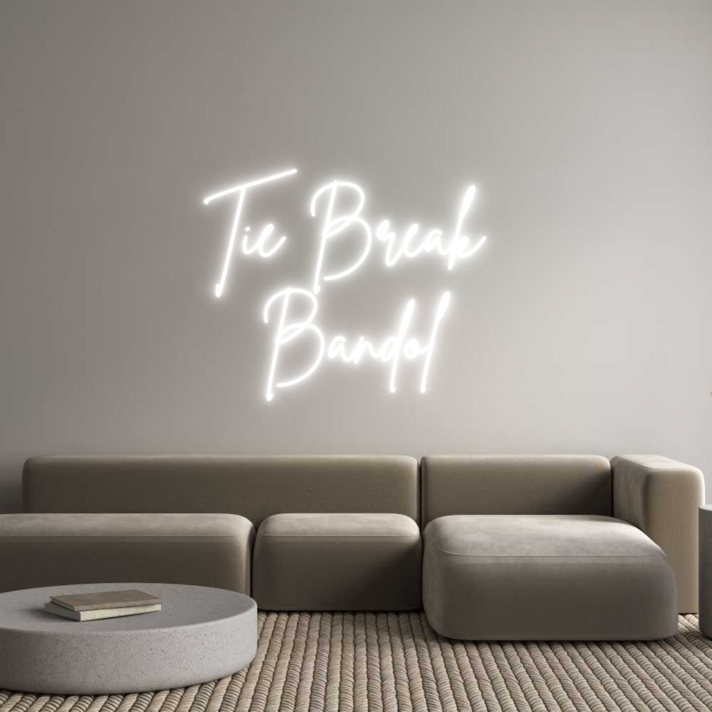 Custom Neon Sign Online Editor Tie Break 
B...