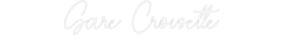 Custom Neon Sign Online Editor Gare Croisette