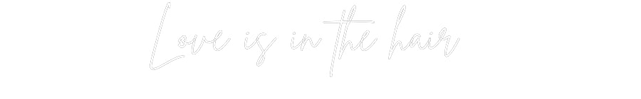 Custom Neon Sign Online Editor Love is in th...