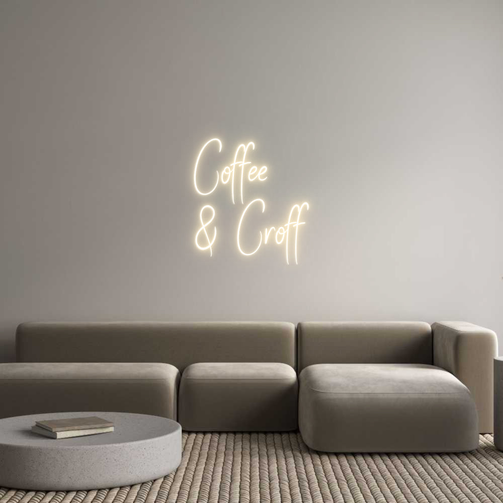 Custom Neon Sign Online Editor Coffee
& Croff
