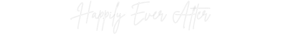 Custom Neon Sign Online Editor Happily Ever ...