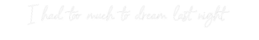 Custom Neon Sign Online Editor I had too muc...