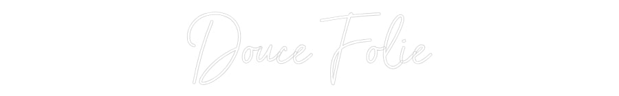 Custom Neon Sign Online Editor Douce Folie