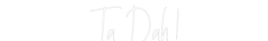 Custom Neon Sign Online Editor Ta Dah !