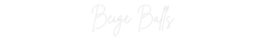 Editor on-line de letreiros neon personalizados Bege Balls
