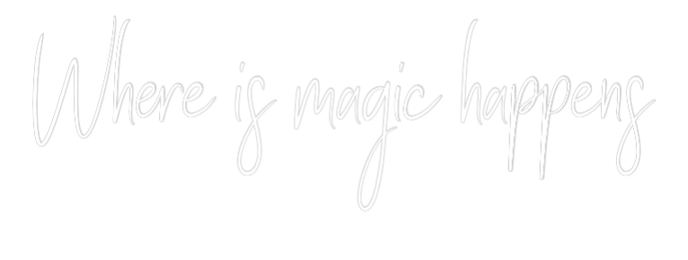 Custom Neon Sign Online Editor Where is magi...