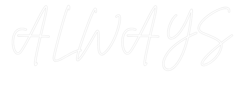 Custom Neon Sign Online Editor ALWAYS