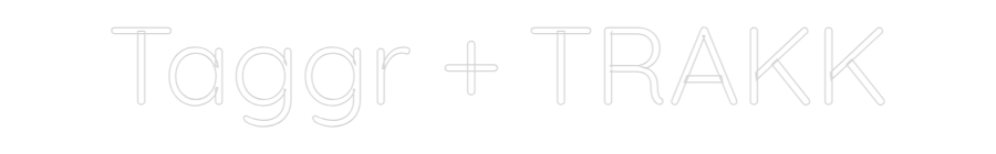 Custom Neon Sign Online Editor Taggr + TRAKK