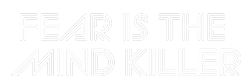 Custom Neon Sign Online Editor FEAR IS THE ...