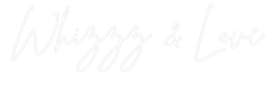 Custom Neon Sign Online Editor Whizzz & Love 