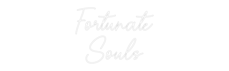 Custom Neon Sign Online Editor Fortunate
So...