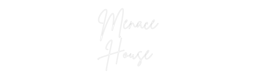 Custom Neon Sign Online Editor Menace
Hus
