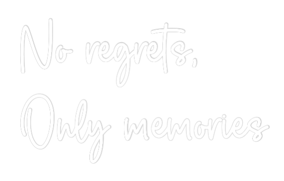 Custom Neon Sign Online Editor No regrets,
...